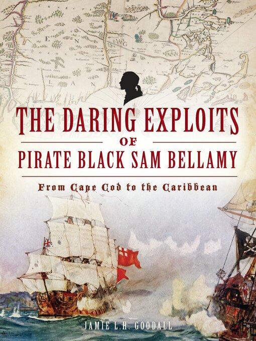 Cover image for The Daring Exploits of Pirate Black Sam Bellamy